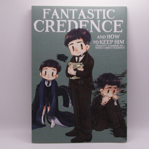 [Graves/Credence] Fantastic Credence And How To Keep Him